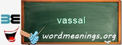 WordMeaning blackboard for vassal